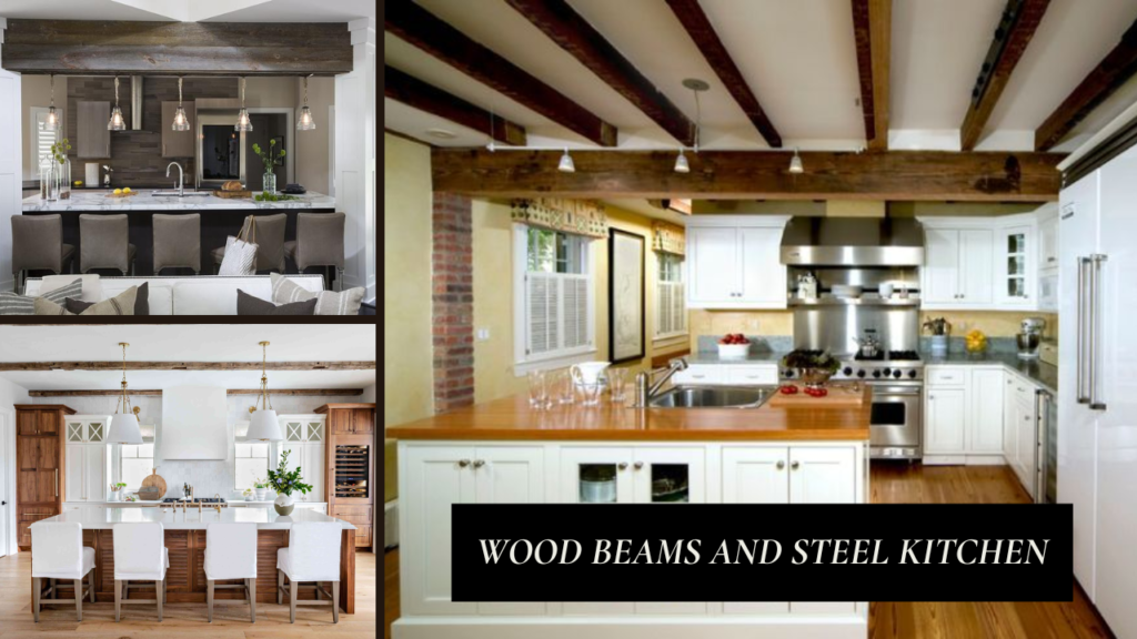 Wood Beams And Steel kitchen