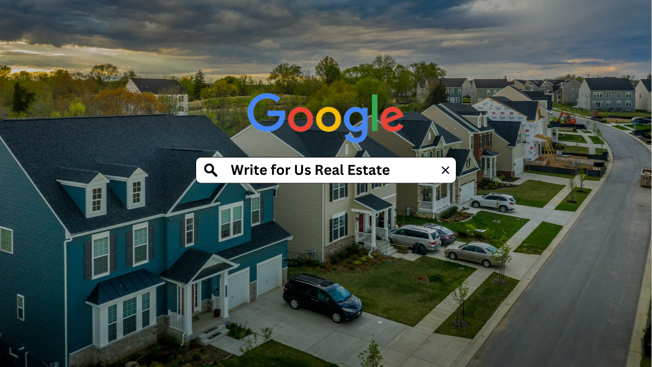 Write for Us Real Estate